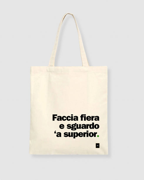Shopper - Faccia Fiera e sguardo ‘a superior